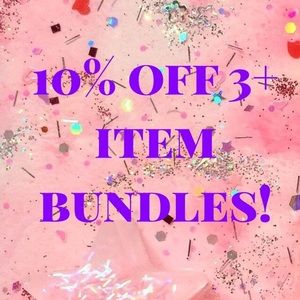 10 percent of three items when you bundle!!